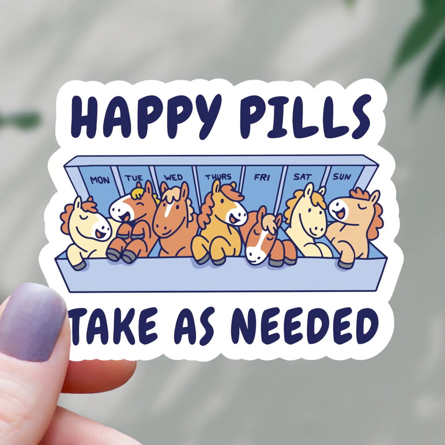 Horse Happy Pills Sticker - 3"